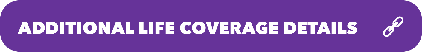 Additional Life Coverage Options Button