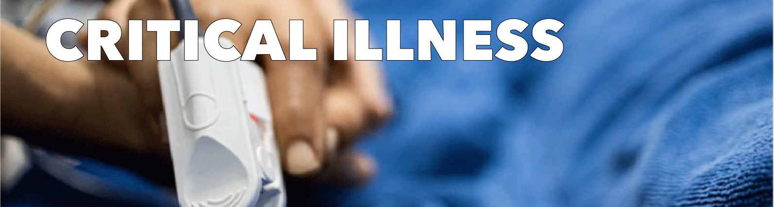 Critical Illness - Ancillary Products Title Image